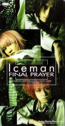 Iceman : Final Prayer